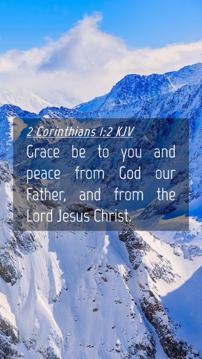 Picture 04 - 2 Corinthians 1:2 KJV Mobile Phone Wallpaper - Grace be to you and peace from God our Father, - Mobile Bible Verse Wallpaper