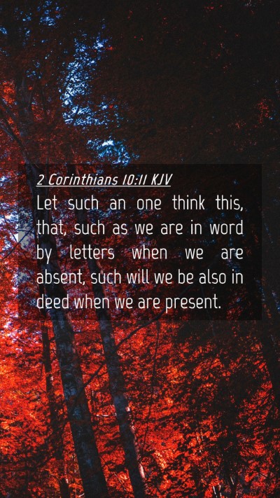 Picture 04 - 2 Corinthians 10:11 KJV Mobile Phone Wallpaper - Let such an one think this, that, such as we are - Mobile Bible Verse Wallpaper