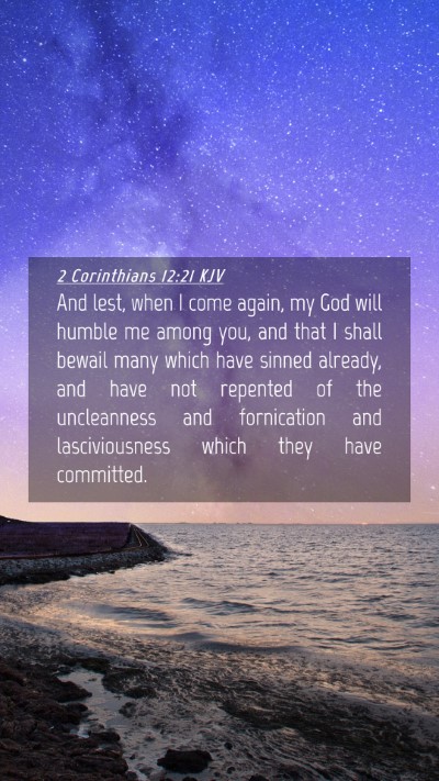 Picture 04 - 2 Corinthians 12:21 KJV Mobile Phone Wallpaper - And lest, when I come again, my God will humble - Mobile Bible Verse Wallpaper