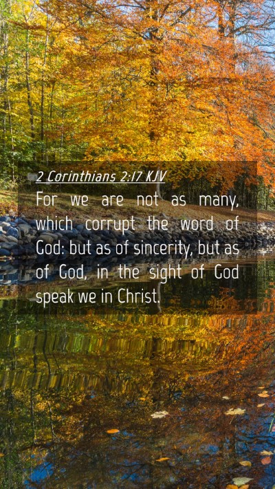 Picture 04 - 2 Corinthians 2:17 KJV Mobile Phone Wallpaper - For we are not as many, which corrupt the word of - Mobile Bible Verse Wallpaper