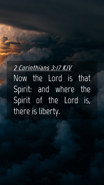 Picture 04 - 2 Corinthians 3:17 KJV Mobile Phone Wallpaper - Now the Lord is that Spirit: and where the Spirit - Mobile Bible Verse Wallpaper