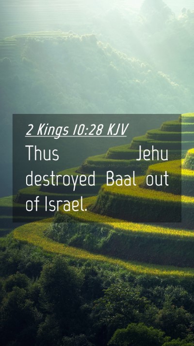 Picture 04 - 2 Kings 10:28 KJV Mobile Phone Wallpaper - Thus Jehu destroyed Baal out of - Mobile Bible Verse Wallpaper