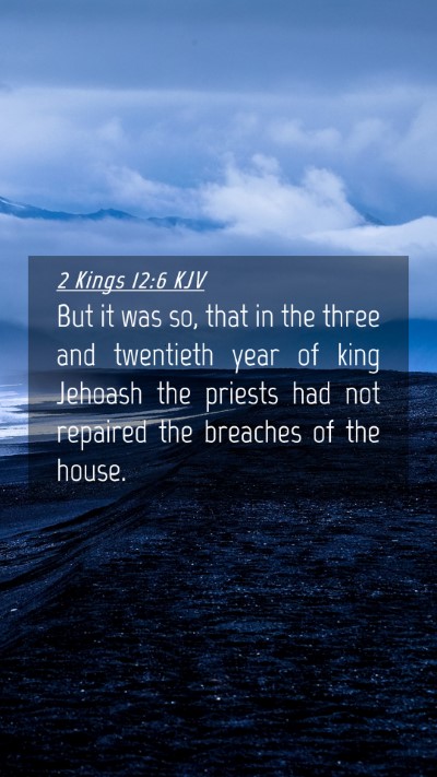 Picture 04 - 2 Kings 12:6 KJV Mobile Phone Wallpaper - But it was so, that in the three and twentieth - Mobile Bible Verse Wallpaper