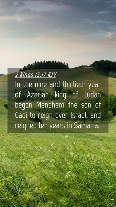 Picture 04 - 2 Kings 15:17 KJV Mobile Phone Wallpaper - In the nine and thirtieth year of Azariah king of - Mobile Bible Verse Wallpaper