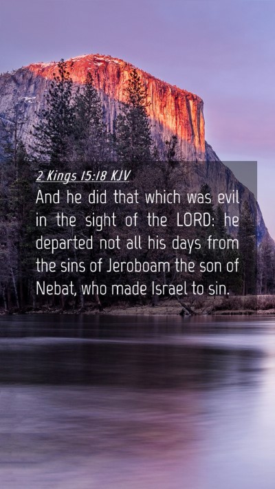 Picture 04 - 2 Kings 15:18 KJV Mobile Phone Wallpaper - And he did that which was evil in the sight of - Mobile Bible Verse Wallpaper