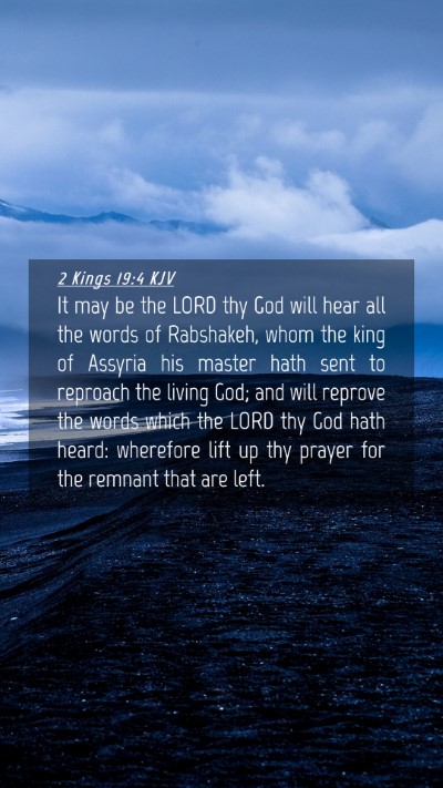 Picture 04 - 2 Kings 19:4 KJV Mobile Phone Wallpaper - It may be the LORD thy God will hear all the - Mobile Bible Verse Wallpaper