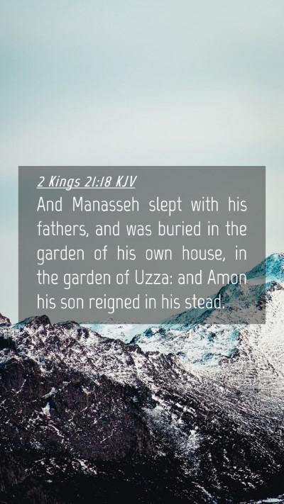Picture 04 - 2 Kings 21:18 KJV Mobile Phone Wallpaper - And Manasseh slept with his fathers, and was - Mobile Bible Verse Wallpaper