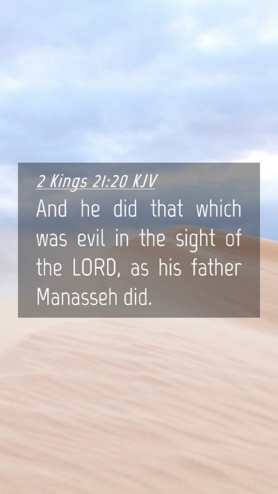 Picture 04 - 2 Kings 21:20 KJV Mobile Phone Wallpaper - And he did that which was evil in the sight of - Mobile Bible Verse Wallpaper