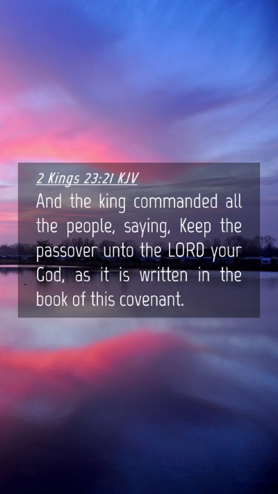 Picture 04 - 2 Kings 23:21 KJV Mobile Phone Wallpaper - And the king commanded all the people, saying, - Mobile Bible Verse Wallpaper