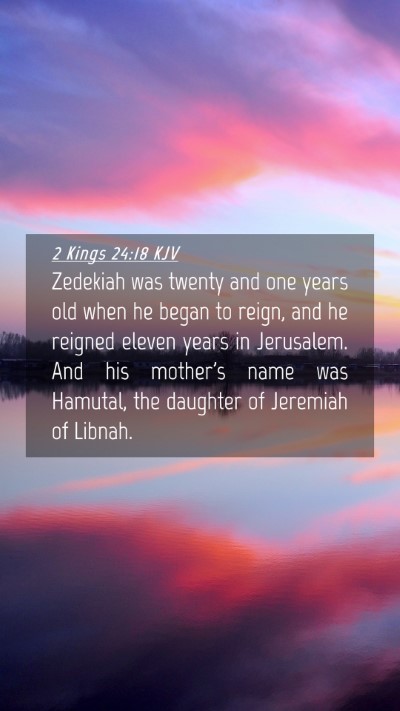 Picture 04 - 2 Kings 24:18 KJV Mobile Phone Wallpaper - Zedekiah was twenty and one years old when he - Mobile Bible Verse Wallpaper