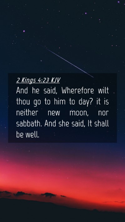 Picture 04 - 2 Kings 4:23 KJV Mobile Phone Wallpaper - And he said, Wherefore wilt thou go to him to - Mobile Bible Verse Wallpaper
