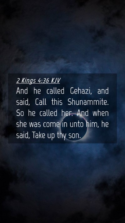 Picture 04 - 2 Kings 4:36 KJV Mobile Phone Wallpaper - And he called Gehazi, and said, Call this - Mobile Bible Verse Wallpaper