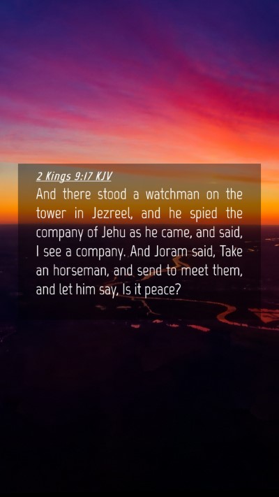 Picture 04 - 2 Kings 9:17 KJV Mobile Phone Wallpaper - And there stood a watchman on the tower in - Mobile Bible Verse Wallpaper