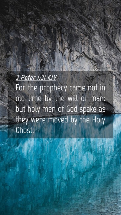 Picture 04 - 2 Peter 1:21 KJV Mobile Phone Wallpaper - For the prophecy came not in old time by the will - Mobile Bible Verse Wallpaper