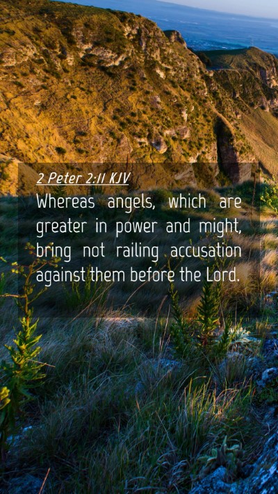 Picture 04 - 2 Peter 2:11 KJV Mobile Phone Wallpaper - Whereas angels, which are greater in power and - Mobile Bible Verse Wallpaper