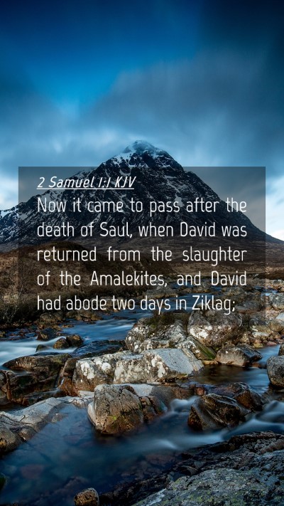 Picture 04 - 2 Samuel 1:1 KJV Mobile Phone Wallpaper - Now it came to pass after the death of Saul, when - Mobile Bible Verse Wallpaper
