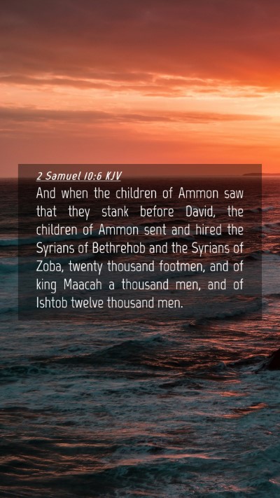 Picture 04 - 2 Samuel 10:6 KJV Mobile Phone Wallpaper - And when the children of Ammon saw that they - Mobile Bible Verse Wallpaper