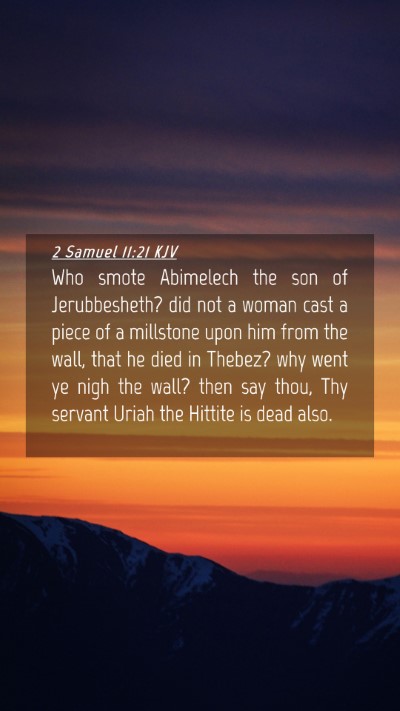 Picture 04 - 2 Samuel 11:21 KJV Mobile Phone Wallpaper - Who smote Abimelech the son of Jerubbesheth? did - Mobile Bible Verse Wallpaper