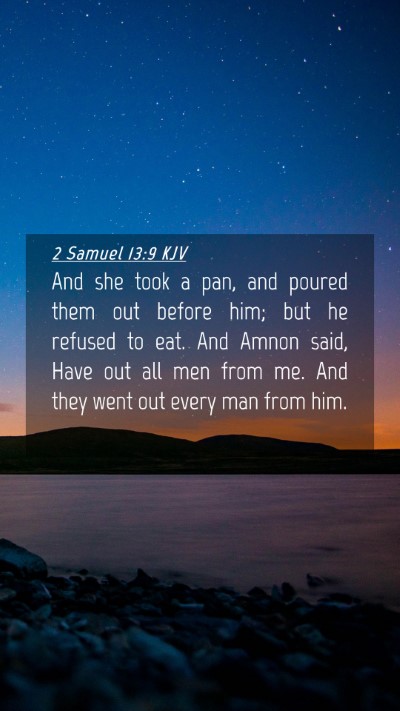 Picture 04 - 2 Samuel 13:9 KJV Mobile Phone Wallpaper - And she took a pan, and poured them out before - Mobile Bible Verse Wallpaper