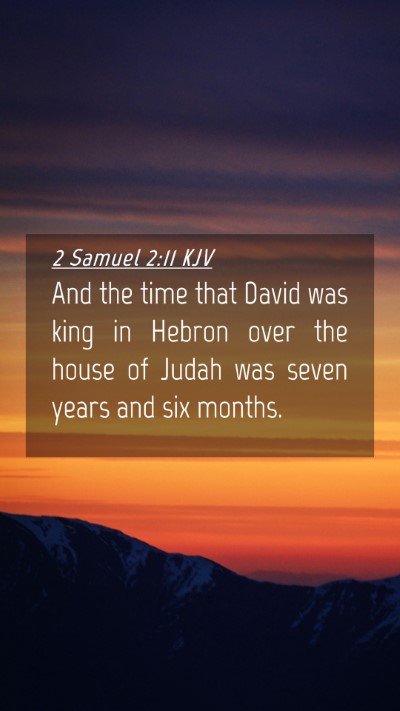 Picture 04 - 2 Samuel 2:11 KJV Mobile Phone Wallpaper - And the time that David was king in Hebron over - Mobile Bible Verse Wallpaper