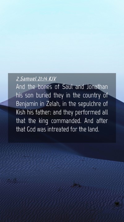 Picture 04 - 2 Samuel 21:14 KJV Mobile Phone Wallpaper - And the bones of Saul and Jonathan his son buried - Mobile Bible Verse Wallpaper