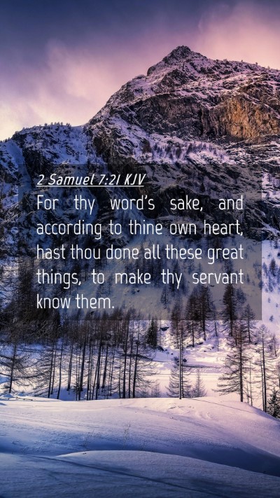 Picture 04 - 2 Samuel 7:21 KJV Mobile Phone Wallpaper - For thy word's sake, and according to thine own - Mobile Bible Verse Wallpaper