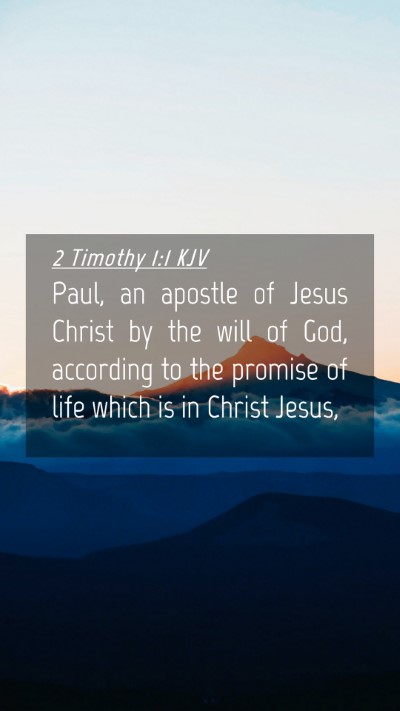 Picture 04 - 2 Timothy 1:1 KJV Mobile Phone Wallpaper - Paul, an apostle of Jesus Christ by the will of - Mobile Bible Verse Wallpaper
