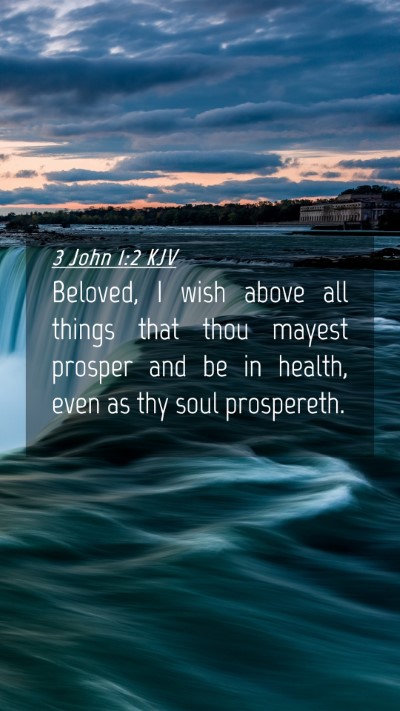 Picture 04 - 3 John 1:2 KJV Mobile Phone Wallpaper - Beloved, I wish above all things that thou mayest - Mobile Bible Verse Wallpaper