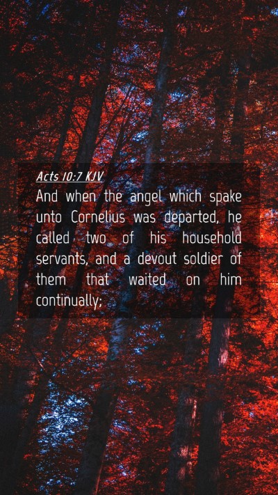 Picture 04 - Acts 10:7 KJV Mobile Phone Wallpaper - And when the angel which spake unto Cornelius was - Mobile Bible Verse Wallpaper