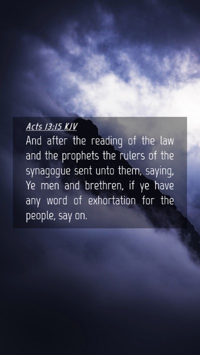 Picture 04 - Acts 13:15 KJV Mobile Phone Wallpaper - And after the reading of the law and the prophets - Mobile Bible Verse Wallpaper