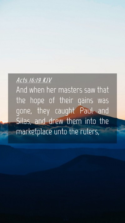 Picture 04 - Acts 16:19 KJV Mobile Phone Wallpaper - And when her masters saw that the hope of their - Mobile Bible Verse Wallpaper