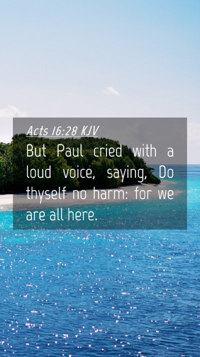 Picture 04 - Acts 16:28 KJV Mobile Phone Wallpaper - But Paul cried with a loud voice, saying, Do - Mobile Bible Verse Wallpaper