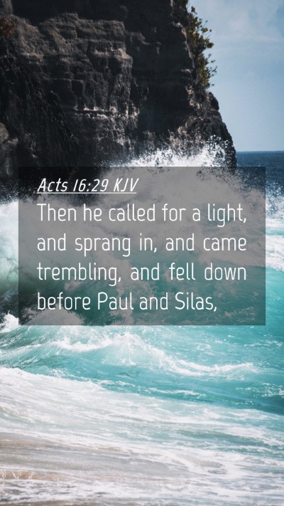 Picture 04 - Acts 16:29 KJV Mobile Phone Wallpaper - Then he called for a light, and sprang in, and - Mobile Bible Verse Wallpaper