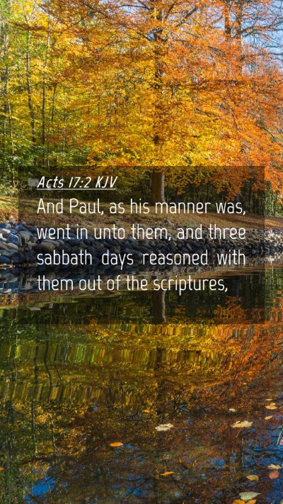 Picture 04 - Acts 17:2 KJV Mobile Phone Wallpaper - And Paul, as his manner was, went in unto them, - Mobile Bible Verse Wallpaper