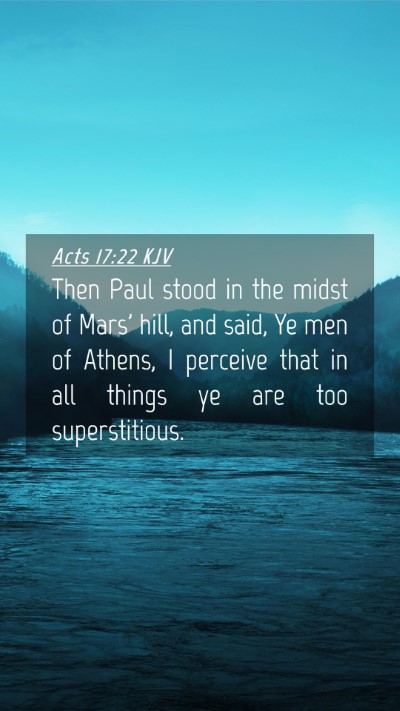 Picture 04 - Acts 17:22 KJV Mobile Phone Wallpaper - Then Paul stood in the midst of Mars' hill, and - Mobile Bible Verse Wallpaper