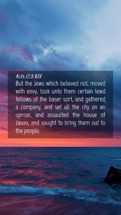Picture 04 - Acts 17:5 KJV Mobile Phone Wallpaper - But the Jews which believed not, moved with envy, - Mobile Bible Verse Wallpaper