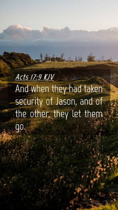 Picture 04 - Acts 17:9 KJV Mobile Phone Wallpaper - And when they had taken security of Jason, and of - Mobile Bible Verse Wallpaper