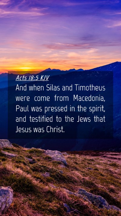Picture 04 - Acts 18:5 KJV Mobile Phone Wallpaper - And when Silas and Timotheus were come from - Mobile Bible Verse Wallpaper