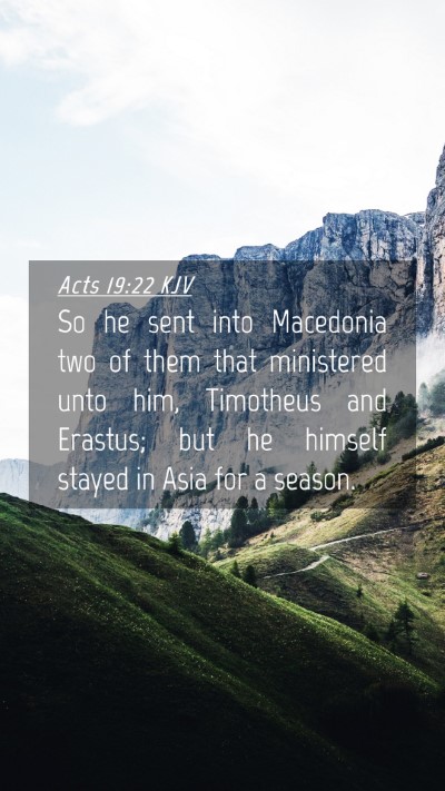 Picture 04 - Acts 19:22 KJV Mobile Phone Wallpaper - So he sent into Macedonia two of them that - Mobile Bible Verse Wallpaper