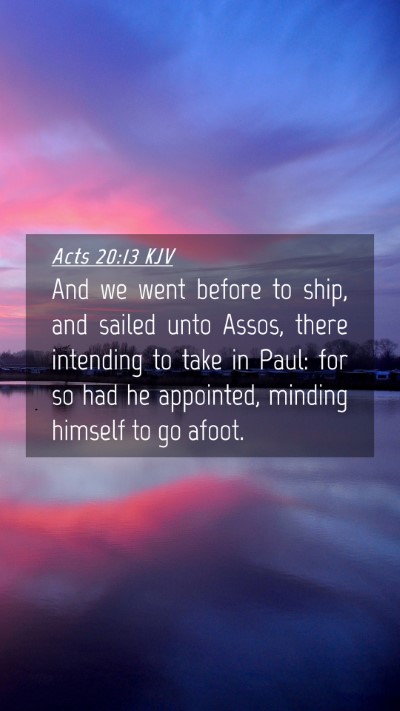Picture 04 - Acts 20:13 KJV Mobile Phone Wallpaper - And we went before to ship, and sailed unto - Mobile Bible Verse Wallpaper