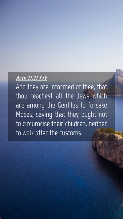 Picture 04 - Acts 21:21 KJV Mobile Phone Wallpaper - And they are informed of thee, that thou teachest - Mobile Bible Verse Wallpaper