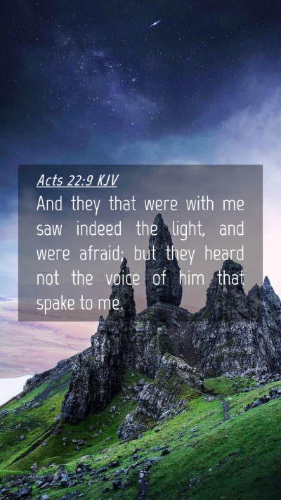 Picture 04 - Acts 22:9 KJV Mobile Phone Wallpaper - And they that were with me saw indeed the light, - Mobile Bible Verse Wallpaper