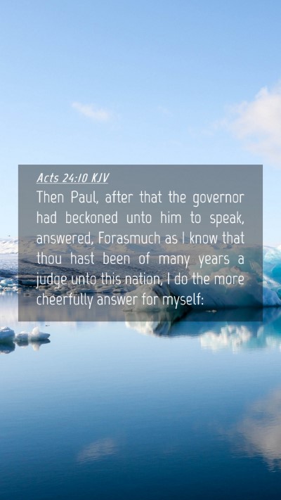 Picture 04 - Acts 24:10 KJV Mobile Phone Wallpaper - Then Paul, after that the governor had beckoned - Mobile Bible Verse Wallpaper