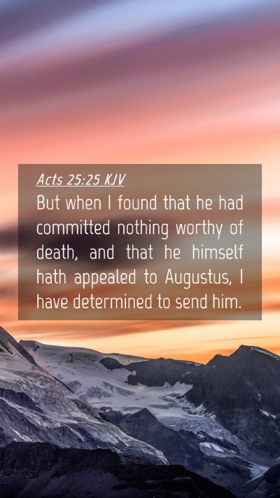 Picture 04 - Acts 25:25 KJV Mobile Phone Wallpaper - But when I found that he had committed nothing - Mobile Bible Verse Wallpaper