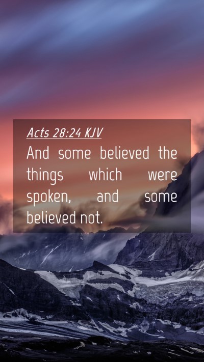Picture 04 - Acts 28:24 KJV Mobile Phone Wallpaper - And some believed the things which were spoken, - Mobile Bible Verse Wallpaper