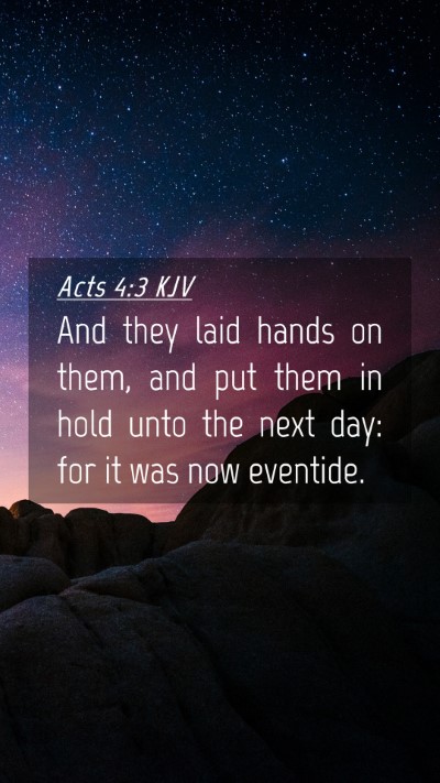 Picture 04 - Acts 4:3 KJV Mobile Phone Wallpaper - And they laid hands on them, and put them in hold - Mobile Bible Verse Wallpaper