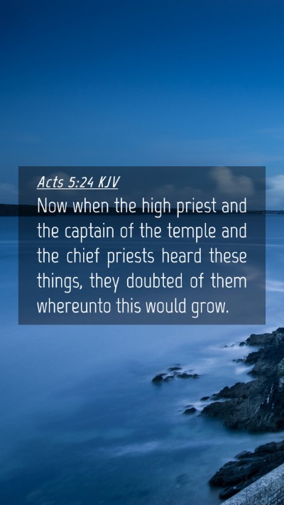 Picture 04 - Acts 5:24 KJV Mobile Phone Wallpaper - Now when the high priest and the captain of the - Mobile Bible Verse Wallpaper