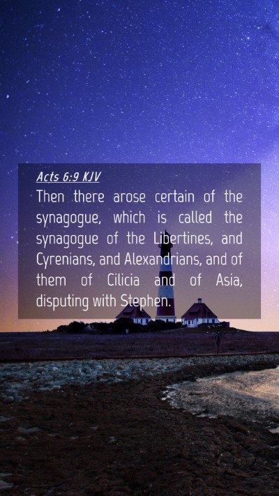 Picture 04 - Acts 6:9 KJV Mobile Phone Wallpaper - Then there arose certain of the synagogue, which - Mobile Bible Verse Wallpaper