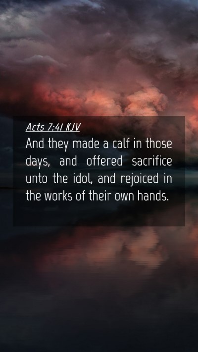 Picture 04 - Acts 7:41 KJV Mobile Phone Wallpaper - And they made a calf in those days, and offered - Mobile Bible Verse Wallpaper