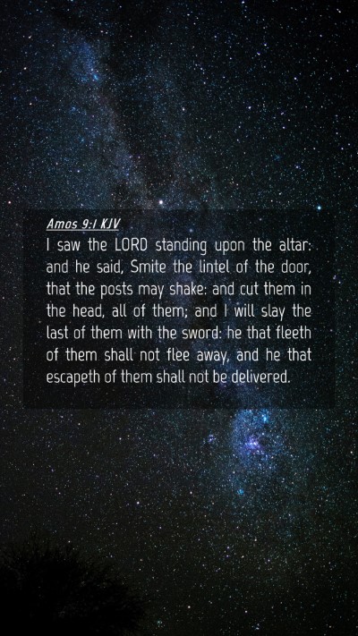 Picture 04 - Amos 9:1 KJV Mobile Phone Wallpaper - I saw the LORD standing upon the altar: and he - Mobile Bible Verse Wallpaper